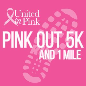 Pink Out 5K Run/Walk & 1-Mile Fun Run