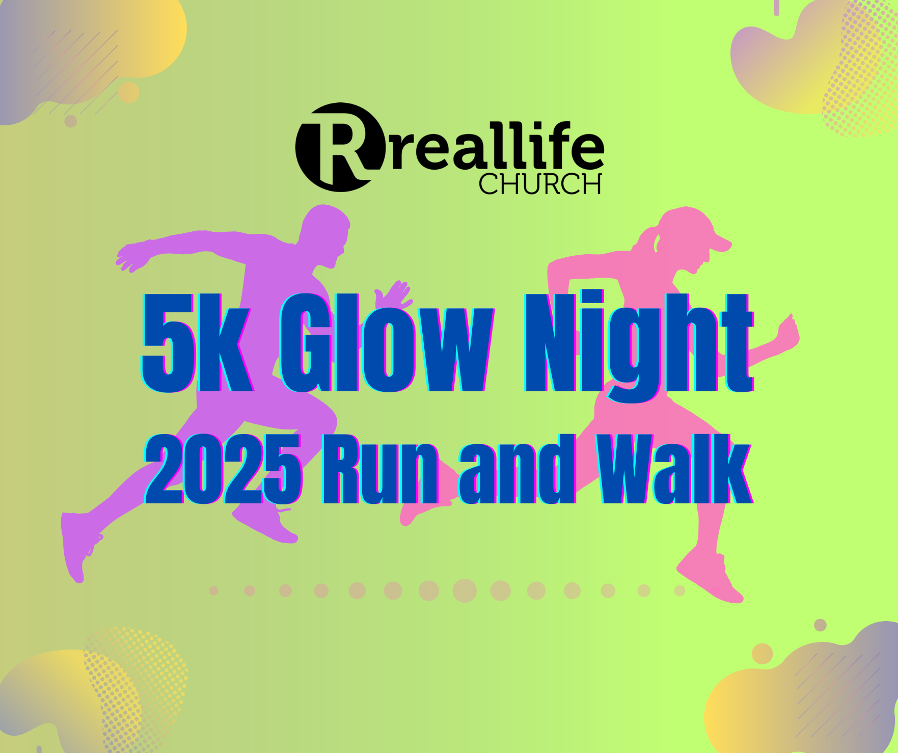 Real Life Glow Run/Walk 5K