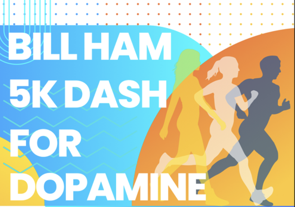 Bill Ham 5K Dash for Dopamine